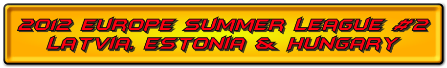 The 4th Annual 2012 Europe Summer League Session #2