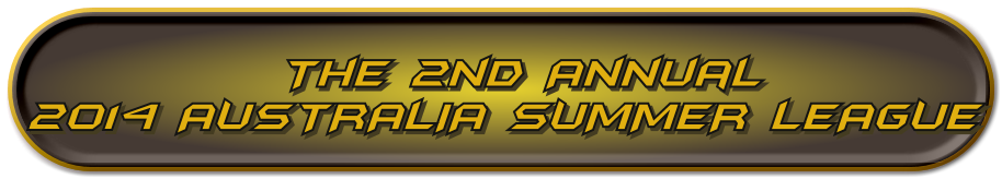 The 2nd Annual 2014 Australia Summer League